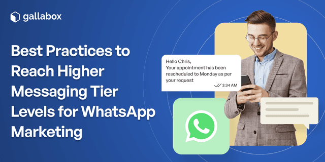 Best Practices to Reach Higher Messaging Tier Levels for WhatsApp Marketing