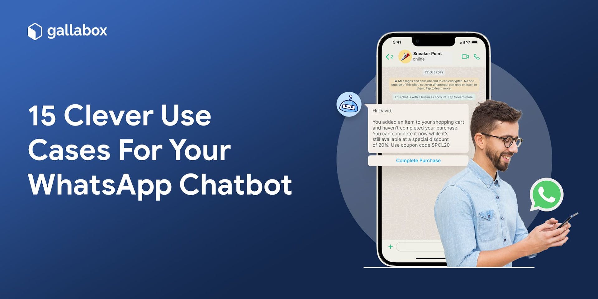 15 Clever Use Cases For Your WhatsApp Chatbot