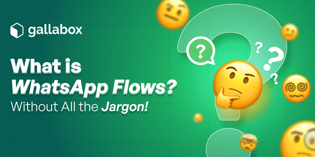 What is WhatsApp Flows? Without All the Jargon!