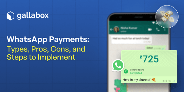 WhatsApp Payments: Types, Pros, Cons, and Steps to Implement